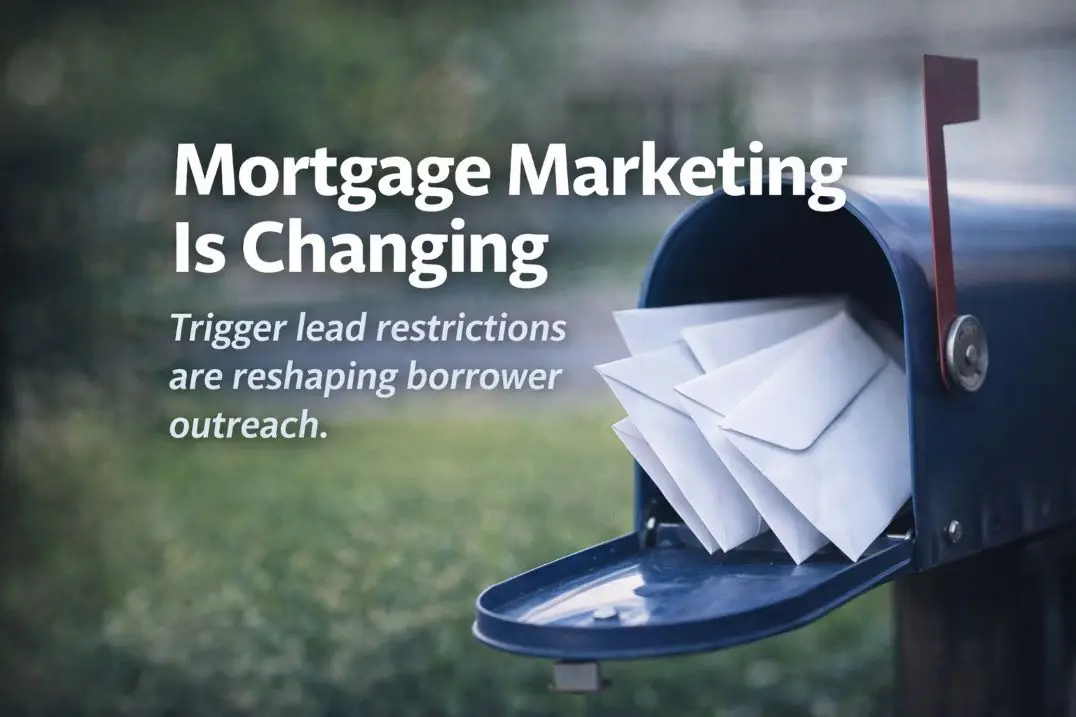 Trigger Leads Are Changing — And Mortgage Marketing May Be Better for It