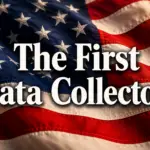 the first data collectors - first u.s.census